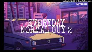 Everyday Normal Guy 2  AUDIOTikTOk Version [upl. by Weigle]