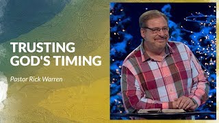 Learn How To Trust Gods Timing with Rick Warren [upl. by Thor]