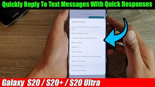 Galaxy S20S20 How to Quickly Reply To Text Messages With Quick Responses [upl. by Abbott59]