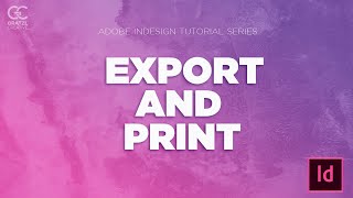 InDesign Tutorial Exporting and Printing [upl. by Groscr]