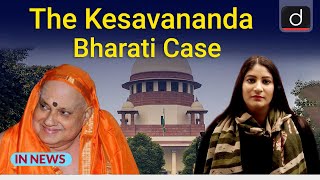 ExplainedThe Kesavananda Bharati Case  IN NEWS  Drishti IAS English [upl. by Vivyanne]