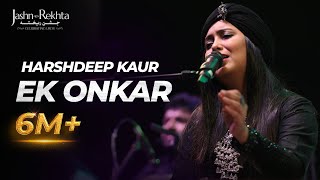 Ek Onkar  A Peaceful Rendition Harshdeep Kaur  JashneRekhta [upl. by Thacher]