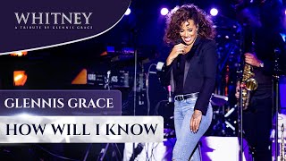 How Will I Know WHITNEY  a tribute by Glennis Grace [upl. by Ardnohs]