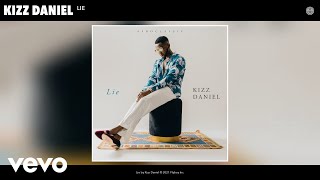 Kizz Daniel  Lie Audio [upl. by Wardle]