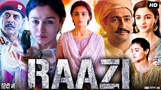 Raazi Full Movie  Alia Bhatt  Vicky Kaushal  Jaideep Ahlawat  Amruta  Review amp Facts HD [upl. by Yenruoj]