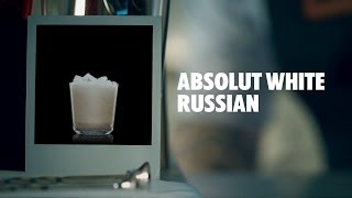 How to make an Absolut White Russian Cocktail  Recipe [upl. by Lalat]