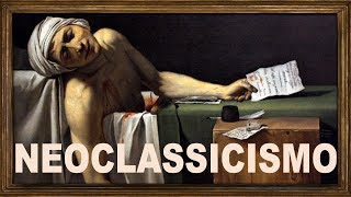 Neoclassicismo  História da Arte  5 [upl. by Ssenav598]