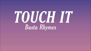 Touch It  Remix Busta Rhymes Lyrics Tiktok  FOR THE RECORD JUST A SECOND Im FREAKIN IT OUT [upl. by Ahtilat259]