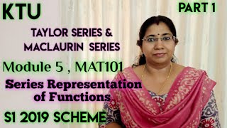 Taylor Series amp Maclaurin Series  Series Representation of Functions MAT101 Module5 KTU S1 Part 1 [upl. by Tuneberg]