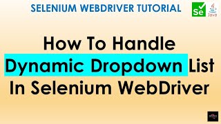 Handling Dynamic dropdown in Selenium WebDriver  Handle Dropdown in Selenium 11 [upl. by Nally380]