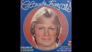 Claude François – Claude François 12 Cette Année Là 62 1976 [upl. by Ahsikit775]