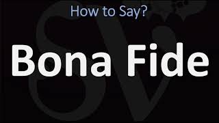 How to Pronounce Bona Fide CORRECTLY [upl. by Abshier949]