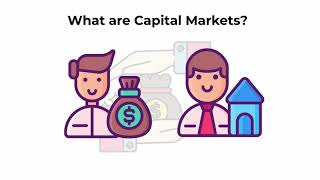 What are capital markets  Capital Markets Explained [upl. by Oiramrej]