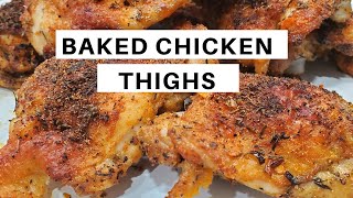 CRISPY BAKED CHICKEN THIGHS  Easy Recipe [upl. by Terrance705]