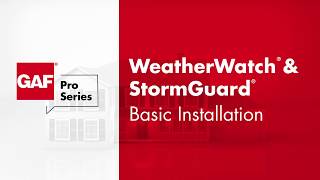 How to Install WeatherWatch® amp StormGuard®  GAF Pro Series [upl. by Cacilia]