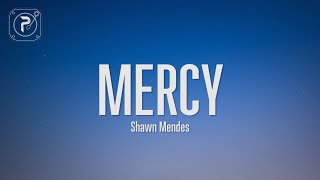 Mercy  Shawn Mendes Lyrics [upl. by Gilberto]