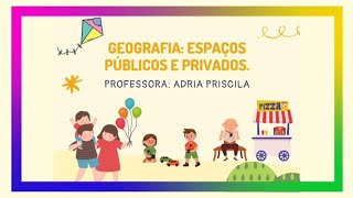 Geografia Espaço Público e Privado [upl. by Terrence]