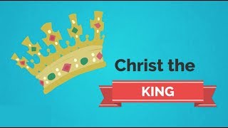 Catholic Kids Media  Christ the King C [upl. by Natsrik853]