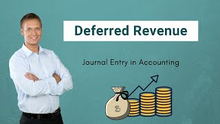 Deferred Revenue  Examples  Journal Entry in Accounting [upl. by Eatnad335]