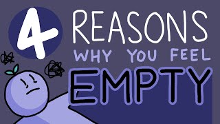 4 Reason Why You Feel Empty [upl. by Ivy915]