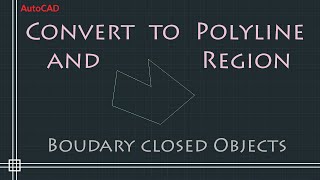 AutoCAD 2D  Convert to Polyline and Region Command BPOLY [upl. by Inge]