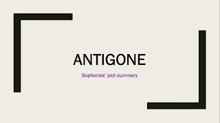 Sophocles Antigone  Plot Summary [upl. by Vookles]