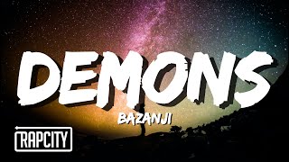 Bazanji  Demons Lyrics [upl. by Lonyer]