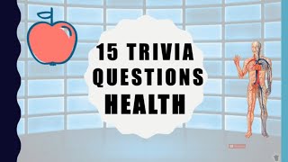 15 Trivia Questions Health [upl. by Olivette765]