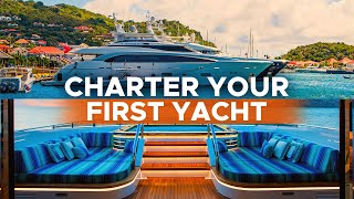 How To Charter a Yacht The Basics [upl. by Tombaugh]