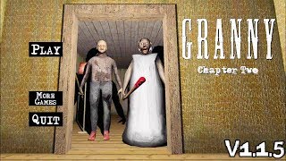 Granny Chapter Two Version 115 Full Gameplay [upl. by Maclaine]