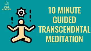 TRANSCENDENTAL Guided Meditation 10 Minutes [upl. by Winthorpe]