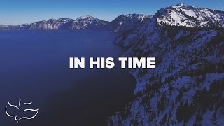 In His TIme  Lyric Video [upl. by Nya]