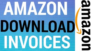 How To Download Invoices From Amazon [upl. by Akinhoj882]