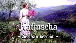 Katjuscha German version of Russian songEnglish translation [upl. by Ainesej]