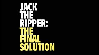 Jack the Ripper the final solution [upl. by Runstadler]