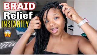 How To RELIEVE TightSore Braids  NO MORE PAIN [upl. by Ahsiekit]