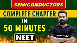 SEMICONDUCTORS in 50 minutes  Complete Chapter for NEET [upl. by Martsen]