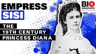 Empress Sisi – The 19th Century Princess Diana [upl. by Nevah]