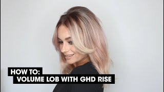 HOW TO ADD VOLUME TO A LOB USING GHD RISE [upl. by Pasia]