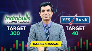 IndiaBulls Housing Finance Target 300 I Yes Bank Target 40 I Rakesh Bansal [upl. by Bridgette]