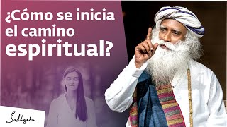 ¿Cómo empezar a ser espiritual  Sadhguru [upl. by Amekahs819]