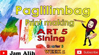 ART 5 Paglilimbag Print Making •° Quarter 3 Week 1 [upl. by Eylrac]