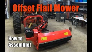 239 Offset Flail Mower  How to Assemble It [upl. by Noswal758]