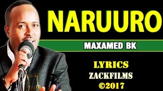 MAXAMED BK┇NARUURO ᴴᴰ┇LYRICS [upl. by Daryle]