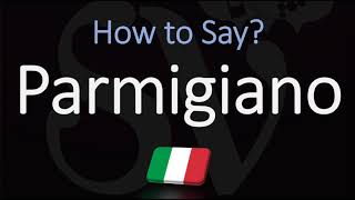 How to Pronounce Parmigiano Cheese CORRECTLY Parmesan in Italian Pronunciation [upl. by Bealle400]