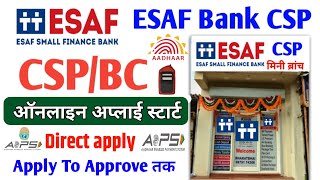 ESAF Small finance Bank  CSP Kaise Le  Esaf small Bank BC  Online Apply [upl. by Grizel92]