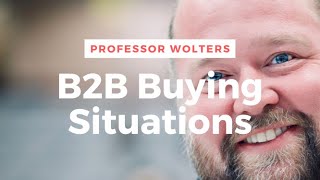 B2B Buying Situation  Typical Purchases for Businesses Explained [upl. by Eleonore680]