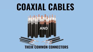 COAXIAL COAX CABLES amp THEIR COMMON CONNECTORS  COAXIAL CABLE VS TWISTED PAIR CABLE [upl. by Elsa391]