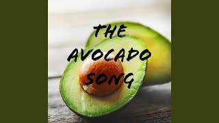 The Avocado Song [upl. by Boffa496]