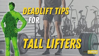 5 Deadlift Tips for TALL Lifters [upl. by Chuu]